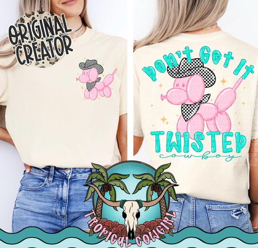 Don’t get it twisted Cowboy