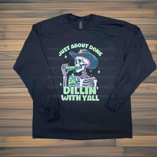 Done dillin' with y'all