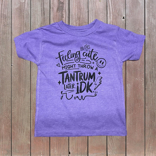 Feeling cute tantrum