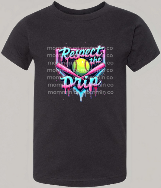 Respect the drip softball