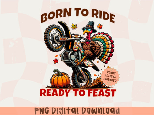Born to ride Thanksgiving